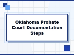 Oklahoma Probate Court Documentation Steps for Inheritance Tax