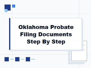 Oklahoma Probate Filing Steps and Required Forms